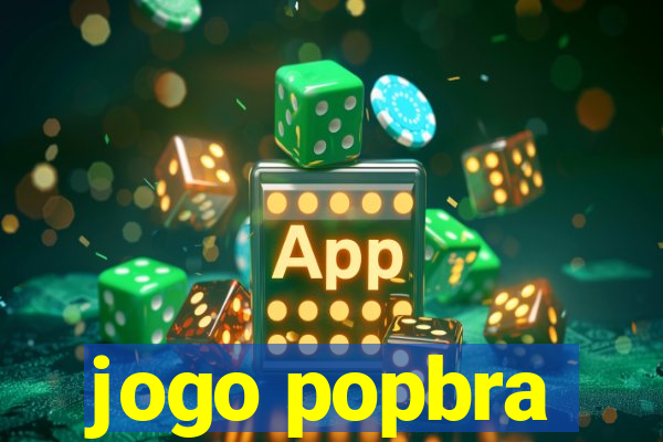 jogo popbra